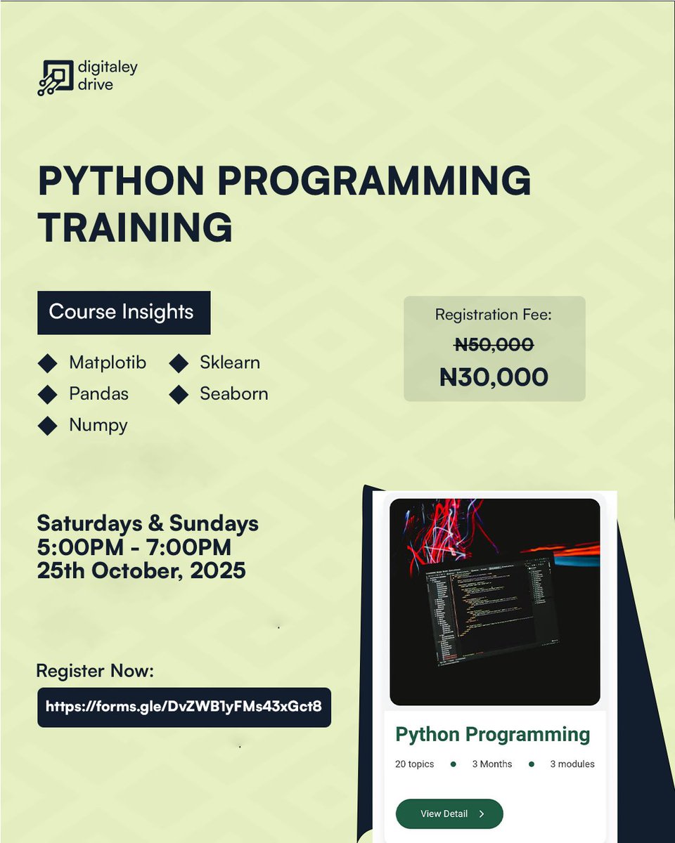 Digitaleydrive's tweet image. 🚀 Stop wishing you could code -start learning Python!

Join Digitaley Drive’s 3-Month Python Training &amp;amp; go from beginner to confident coder.

💰 Early Bird: ₦30k (was ₦50k)
🗓 Starts Oct 25 | 🕔 Weekends 5–7PM

DM to register!
#Python #DataScience #DigitaleyDrive #TechTraining