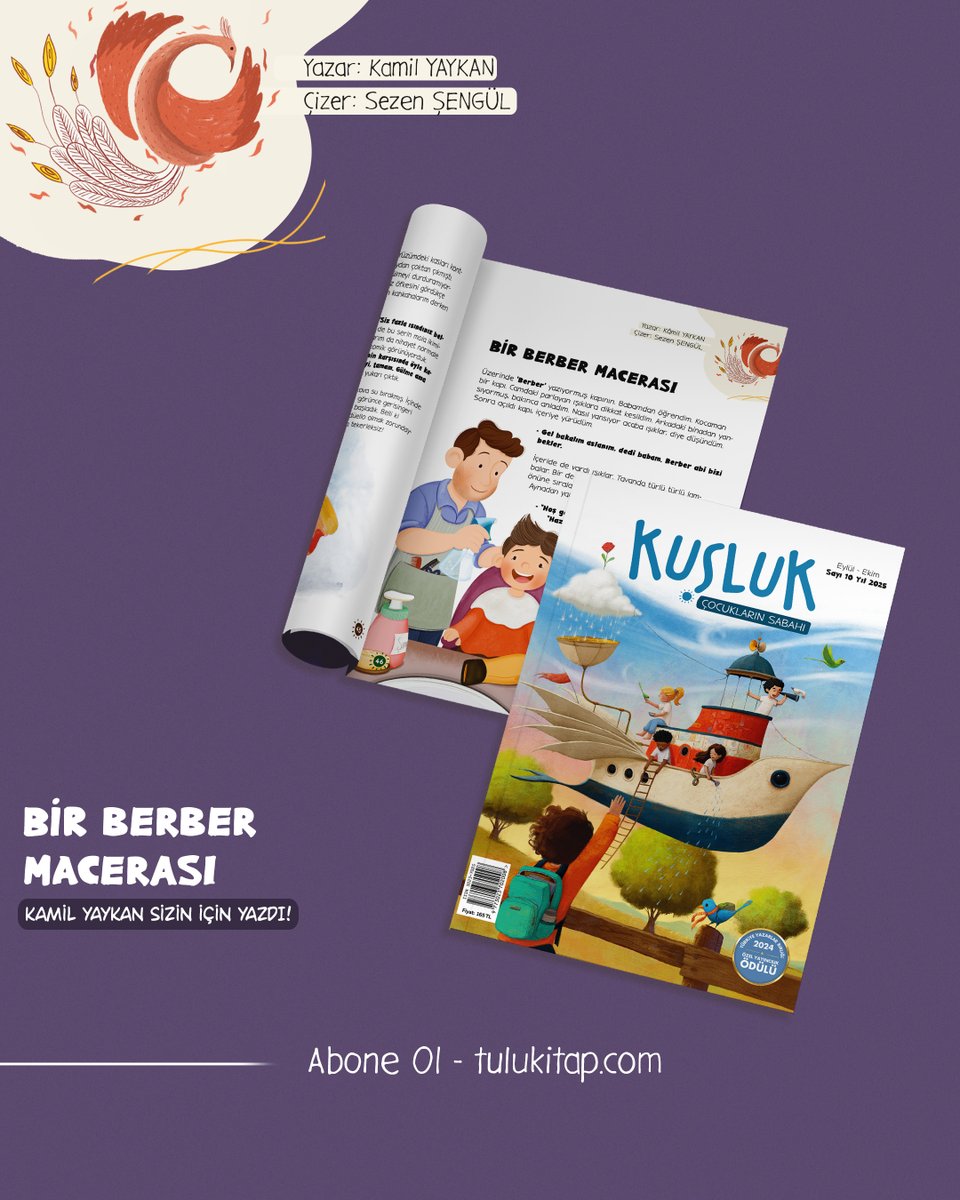 “Çocuğumla birlikte neler okusak?” diyorsanız, bu sayı tam size göre!

Kuşluk Dergi Eylül - Ekim sayısı

📌Kıymetli Yazar Kamil Yaykan’nın kaleme aldığı, ’Bir Berber Macerası’ sizleri bekliyor…

Hadi hemen siz de Kuşluk’a abone olun, kuşlar da size arkadaş olsun. 🌿

#TuluKitap