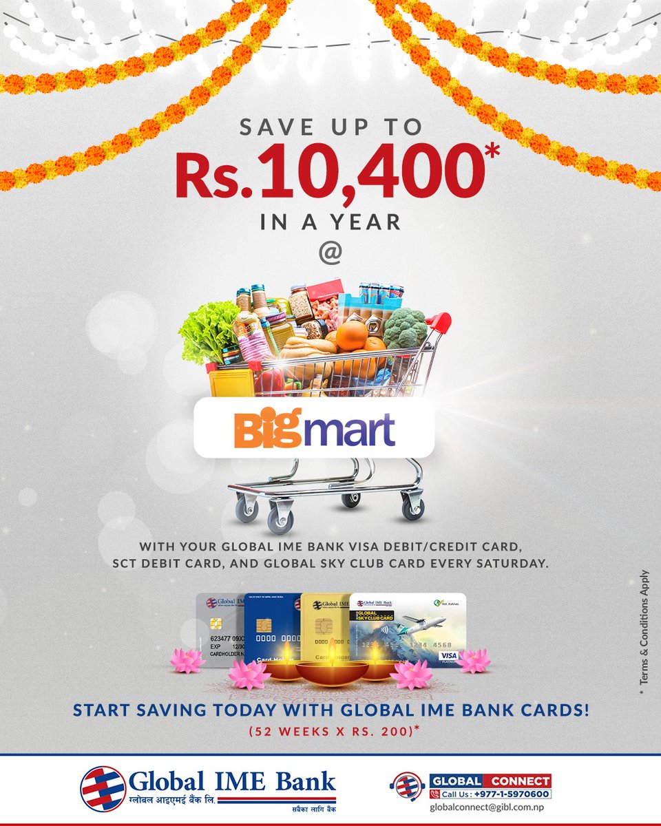 Unlock savings of up to Rs. 10,400* every year with your Global IME Bank cards! 

Shop every Saturday at Bigmart and make your purchases more rewarding.

#GlobalIMEBank #TheBankForAll #Bigmart #SaveMore #FestivalShopping