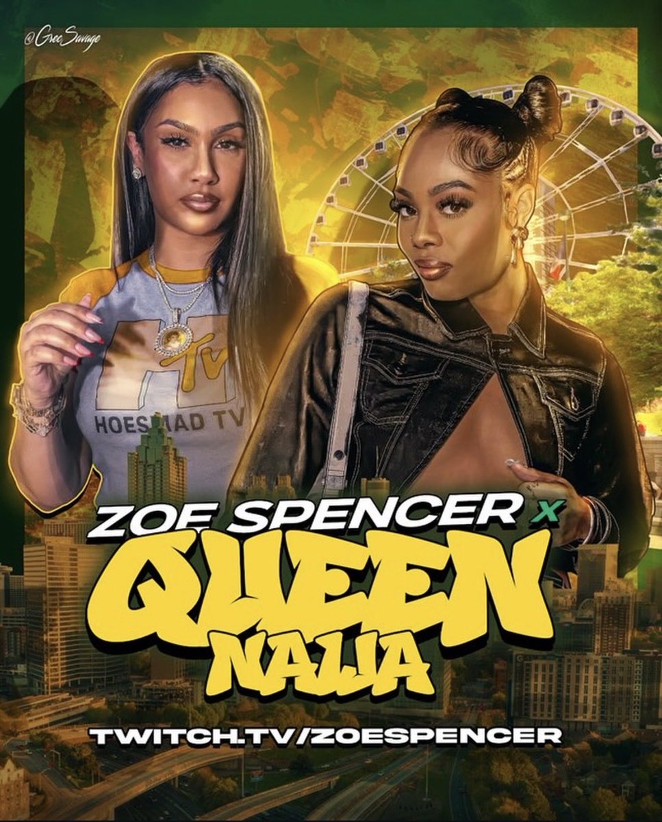 ATLANTA DAY 1 WITH 
QUEEN NAIJA! SATURDAY 10/18 8PM EST
#Zoespencer #Queennaija 
twitch.tv/zoespencer