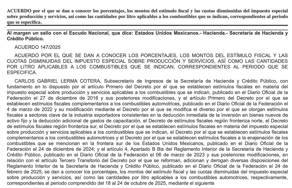 colegiocpmexico's tweet photo. Diario Oficial de la Federación | El 17 de octubre de 2025 se publicó en el #DOF el #ACUERDO por el que se dan a conocer los #porcentajes, los #montos del #estímulofiscal y las cuotas disminuidas del #impuesto especial sobre producción y servicios, así como las cantidades por #litro aplicables a los #combustibles que se indican, correspondientes al periodo comprendido del 18 al 24 de octubre de 2025.

Disponible en: https://t.co/7BihO0tJBc
Vía DOF: https://t.co/95qbGqEBqY