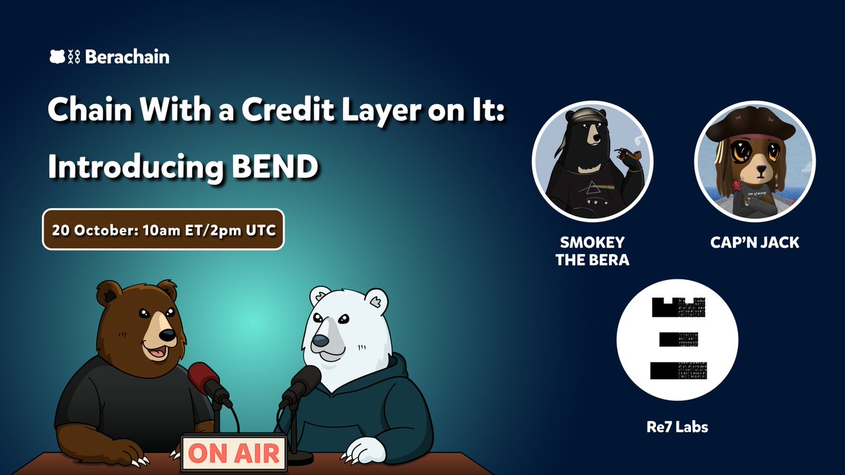 We told you it was a chain with a bear on it.
Now it’s a chain with a credit layer on it.

@smokeythebera, @capnjackbearow, and <a href="/Re7Labs/">Re7 Labs</a> break down BEND, Berachain’s new lending market and the next phase of the economy.

🗓️ Live on X, Oct 20, 10am ET/2pm UTC