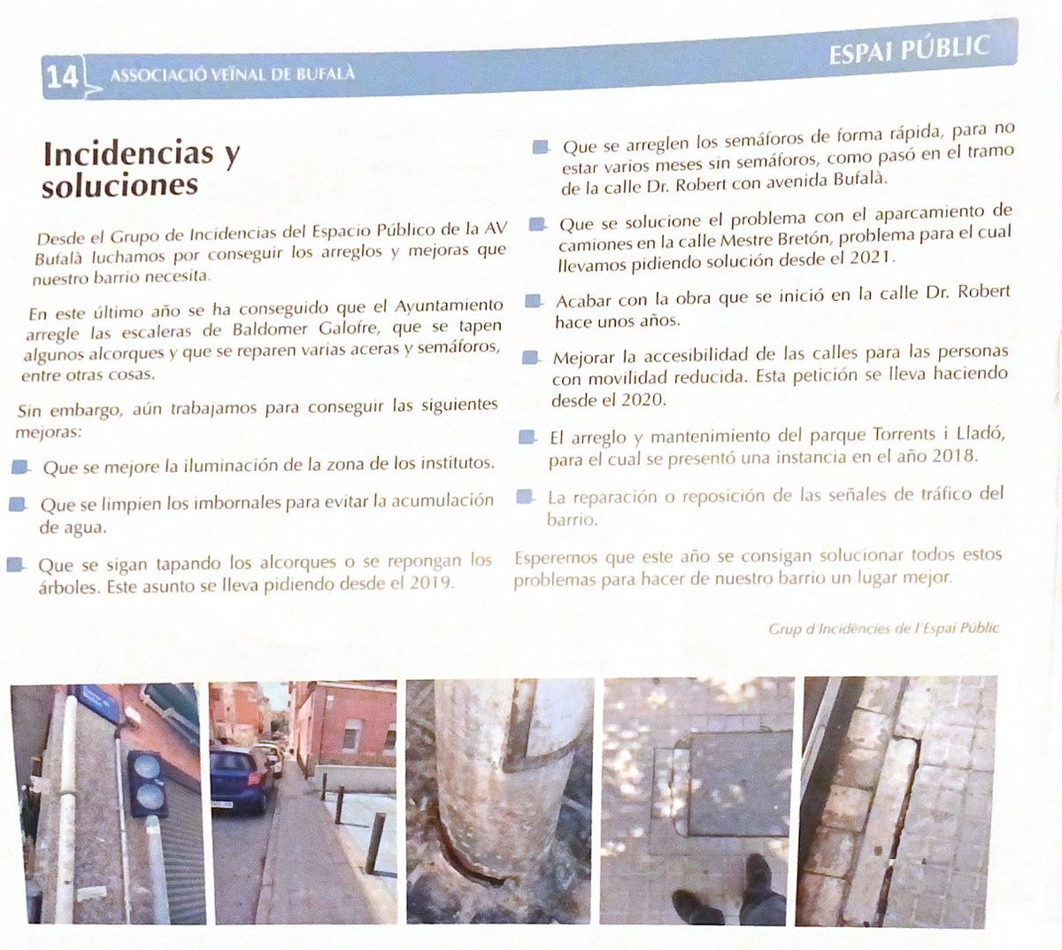 AVV Bufalà (@avvbufala) on Twitter photo A Bufalà es podria haver dedicat part d’aquest diners a les reclamacions històriques que recull la secció d’espai public la nostra revista La veu de Bufalà.
Arrivarà el dia en el que aquesta secció desaparegui perquè no tinguem res per reclamar? A Bufalà es podria haver dedicat part d’aquest diners a les reclamacions històriques que recull la secció d’espai public la nostra revista La veu de Bufalà.
Arrivarà el dia en el que aquesta secció desaparegui perquè no tinguem res per reclamar?