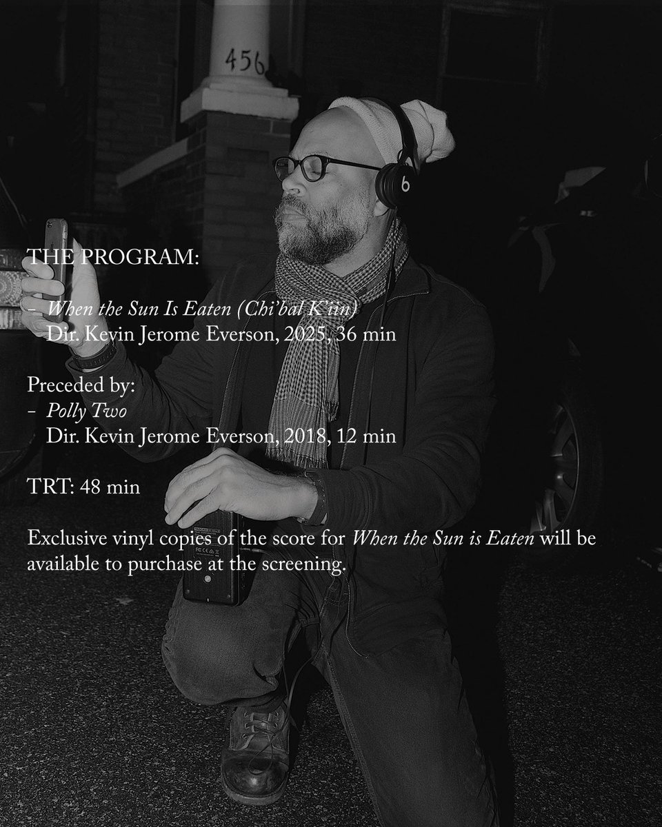 Join us Monday as we welcome the great Kevin Jerome Everson for a special double bill of eclipse films and an exclusive vinyl pre-release of composer David Dominique’s score for the centerpiece of the program, WHEN THE SUN IS EATEN (CHI’BAL K’IIN)! 🌘😎 link.dice.fm/b0faa048f2d0