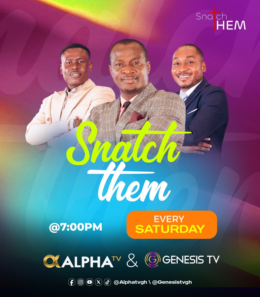 genesistvgh's tweet photo. Stay glued to Genesis and Alpha TV for Snatch Them EPISODE 26 – a life-changing experience airing every Saturday at 7:00 PM on Alpha TV &amp; Genesis TV.

Tune in and be transformed!

📺
@Alphatvgh
|
@Genesistvgh
#SnatchThem #AlphaTV #GenesisTV #FaithInAction #SaturdayNights #Christ https://t.co/FdYeQGFc7F