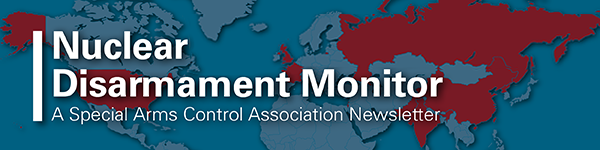 ArmsControlNow's tweet photo. The latest Nuclear Disarmament Monitor covers the renewed UN arms control discussions as New START expires, increased military spending on a global scale, the #TPNW crossing the majority threshold, and more.
Visit https://t.co/Vq9LE5nIEe. https://t.co/vEmnyRGt3q