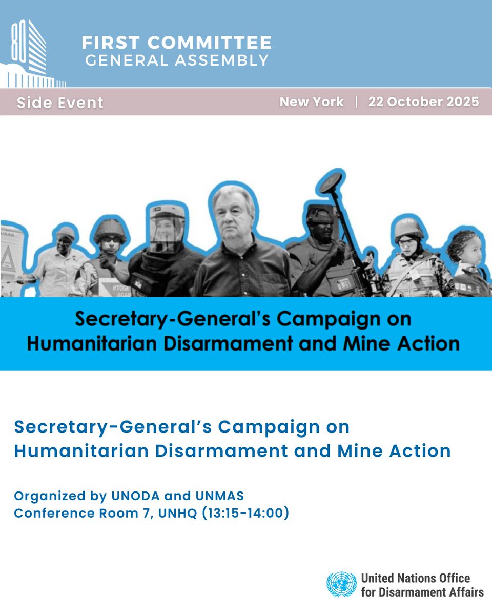 UN_Disarmament's tweet photo. Save the date! Don’t miss the side event on the #SGCampaign on Humanitarian Disarmament and #Mine Action, co-hosted with @UNMAS in the margins of #UNGA80 First Committee.

📅22 October 2025 (1:15 – 2:30 PM)
📍Conference Room 7, UNHQ

More information: https://t.co/IhCaVNshNn https://t.co/e13Gtozh11