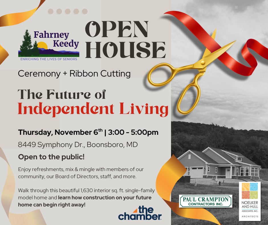 Come to the ribbon cutting ceremony of Fahrney Keedy's new model home. See the future of independent living!

Thursday, November 6th from 3-5PM
at 8449 Symphony Dr., Boonsboro, MD

Register here: …chamberofcommercemd.growthzoneapp.com/events/Details…