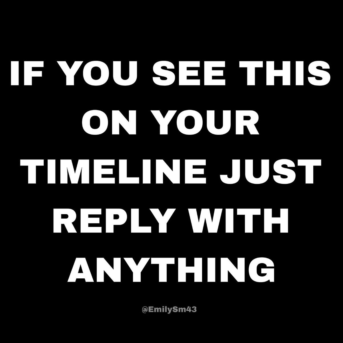 Reply with anything??