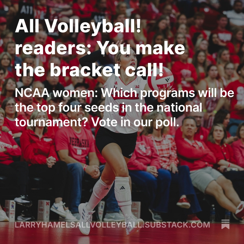 All Volleyball! polls it readers about whether they agree with the “1 line” as projected by ESPN in its NCAA Tournament bracketology. Click on the link below to participate:
open.substack.com/pub/larryhamel…