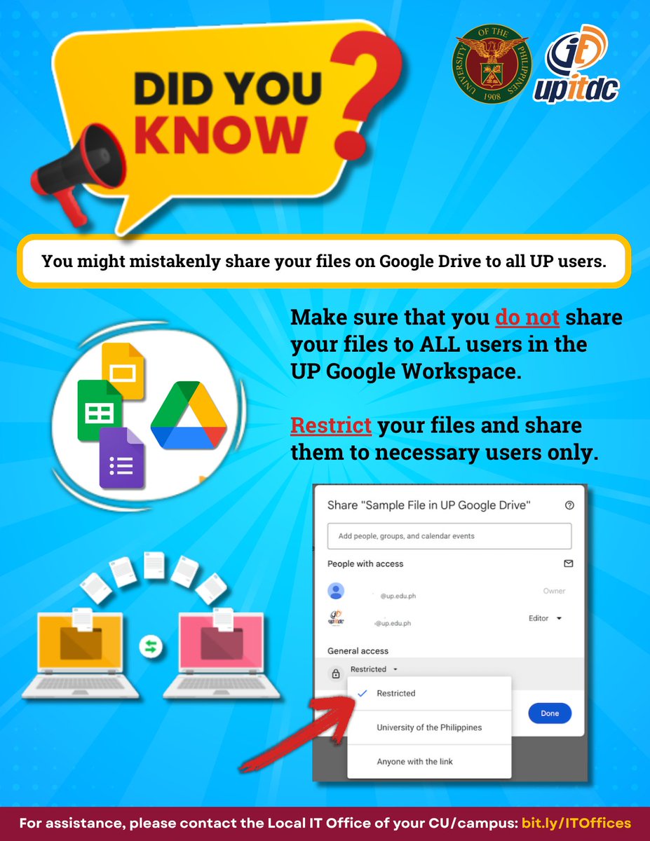UP Mail users are reminded that they 𝐒𝐇𝐎𝐔𝐋𝐃 𝐍𝐎𝐓 share their files/folders to 𝐀𝐋𝐋 users in the UP Google Workspace domain. Make sure your files are 𝐑𝐞𝐬𝐭𝐫𝐢𝐜𝐭𝐞𝐝. 📂 

Limit who can access your Google Drive files with these steps: 
itdc.up.edu.ph/faqs/how-to-sh…