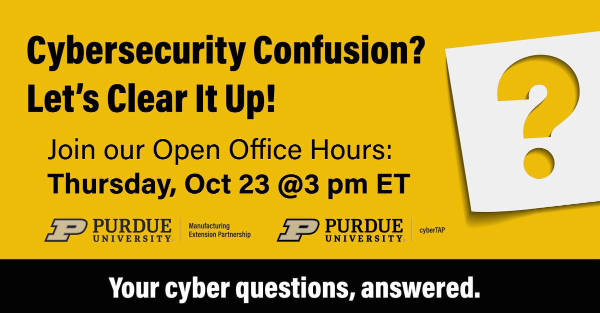 Starting October 23, George Bailey, Joe Beckman from cyberTAP, and Gene Jones from Purdue MEP will hold biweekly office hours at 3:00 PM ET through 2025. They focus on NIST 800-171 and CMMC Level 1 &amp; 2 controls. 

RSVP to Office Hours >>  loom.ly/UjTn72o