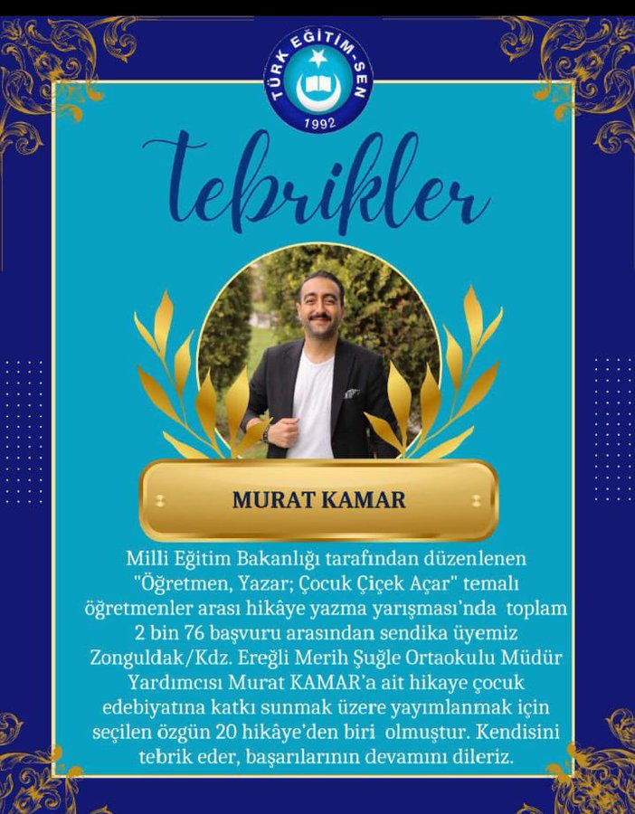 Blue and gold certificate design with Turkish Education Union logo at top left featuring a book and Turkish flag elements framed in ornate borders text reads Tebrikler at top with laurel leaves on sides portrait photo of man in dark shirt smiling below gold medal icons and name MURAT KAMAR in bold below that detailed text in Turkish describing achievement from Milli Eğitim Bakanlığı teachers story writing competition selected among 2076 entries from Zonguldak Kdz Ereğli Merih Şuğle Ortaokulu Müdür Yardımcısı for publication in child literature