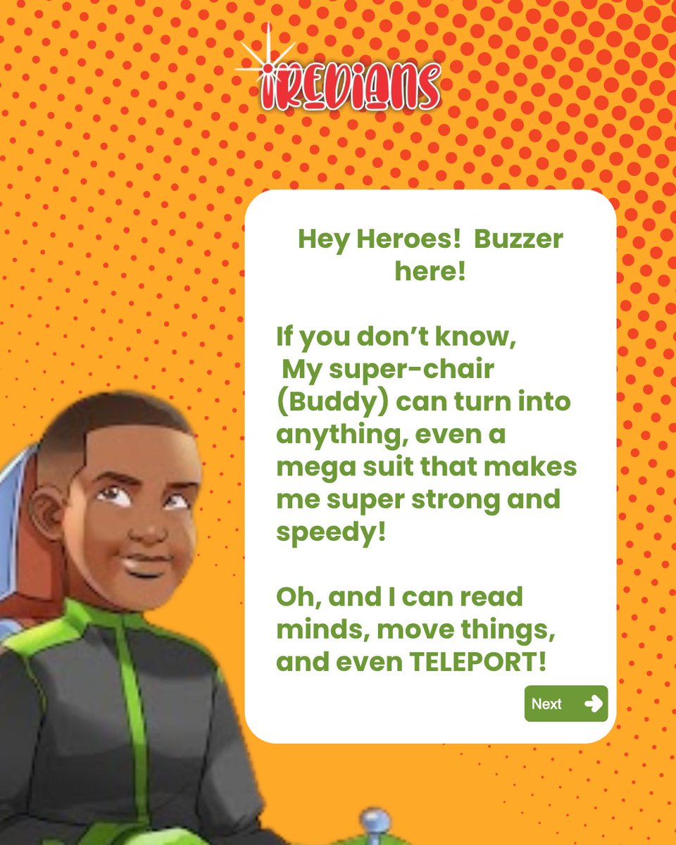 theiredians's tweet image. 💭 If you had Buzzer’s powers, mind-reading, teleporting, and a transforming wheelchair, what would you do first?

Drop your answer below, Heroes! 👇
#IREDIANS #SuperheroWithADifference #DisabilityIsNotInability