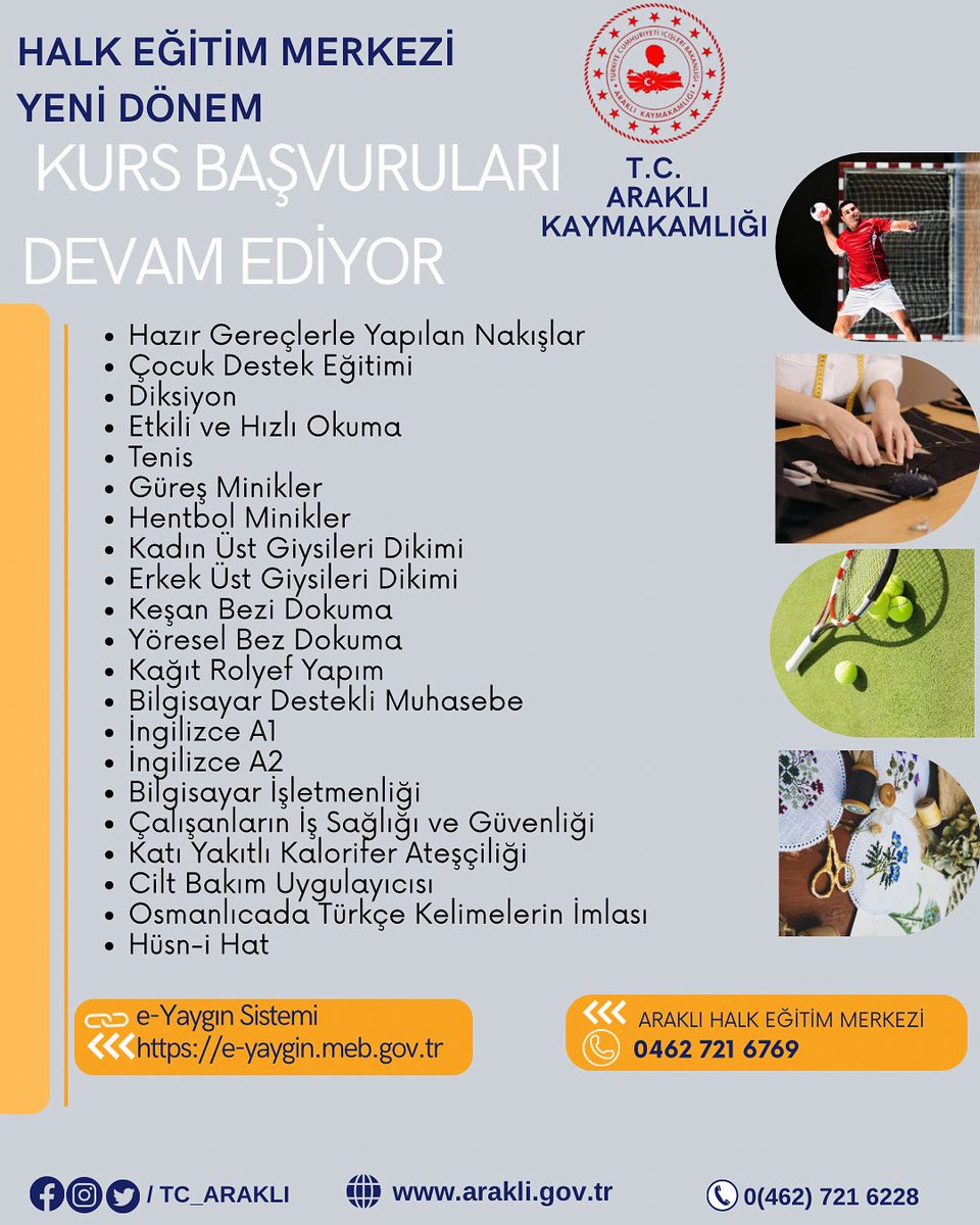 Araklı Halk Eğitim Merkezi’nde yeni dönem kurs başvuruları devam ediyor!
El sanatlarından spora, yabancı dilden bilişime kadar birçok alanda açılan kurslara sen de katıl!

📍 Başvuru: e-yaygin.meb.gov.tr
📞 Bilgi: 0462 721 6769