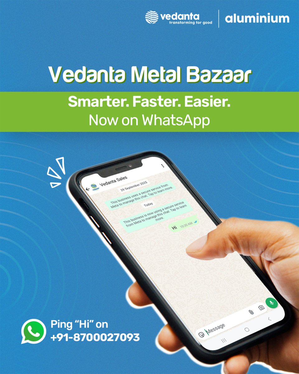 With the new Vedanta Metal Bazaar WhatsApp Chatbot, you can instantly check prices, view dispatch details, track shipments, know your free balance, access CN/DN, and get support, anytime you need it.

Send “Hi” to +918700027093 to begin.

Stay in control, stay ahead.