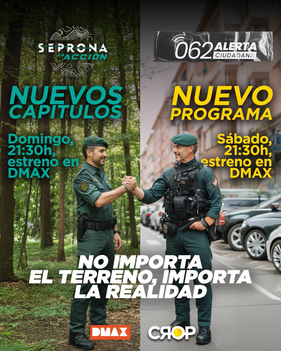 guardiacivil's tweet photo. 🎬 Este fin de semana llegan nuevas historias reales de la @guardiacivil a @DMAX_es.
👮‍♂️ El sábado a las 21:30h se estrena #062AlertaCiudadana, un nuevo programa que muestra el trabajo diario de los agentes en entornos urbanos, donde cada minuto cuenta.
🌲 Y el domingo a las 21:30h, regresan los nuevos capítulos de #SEPRONAenAcción, donde los agentes del SEPRONA afrontan nuevos retos en la protección del medio ambiente y la defensa de la naturaleza.
💬 Porque no importa el terreno, importa la realidad.