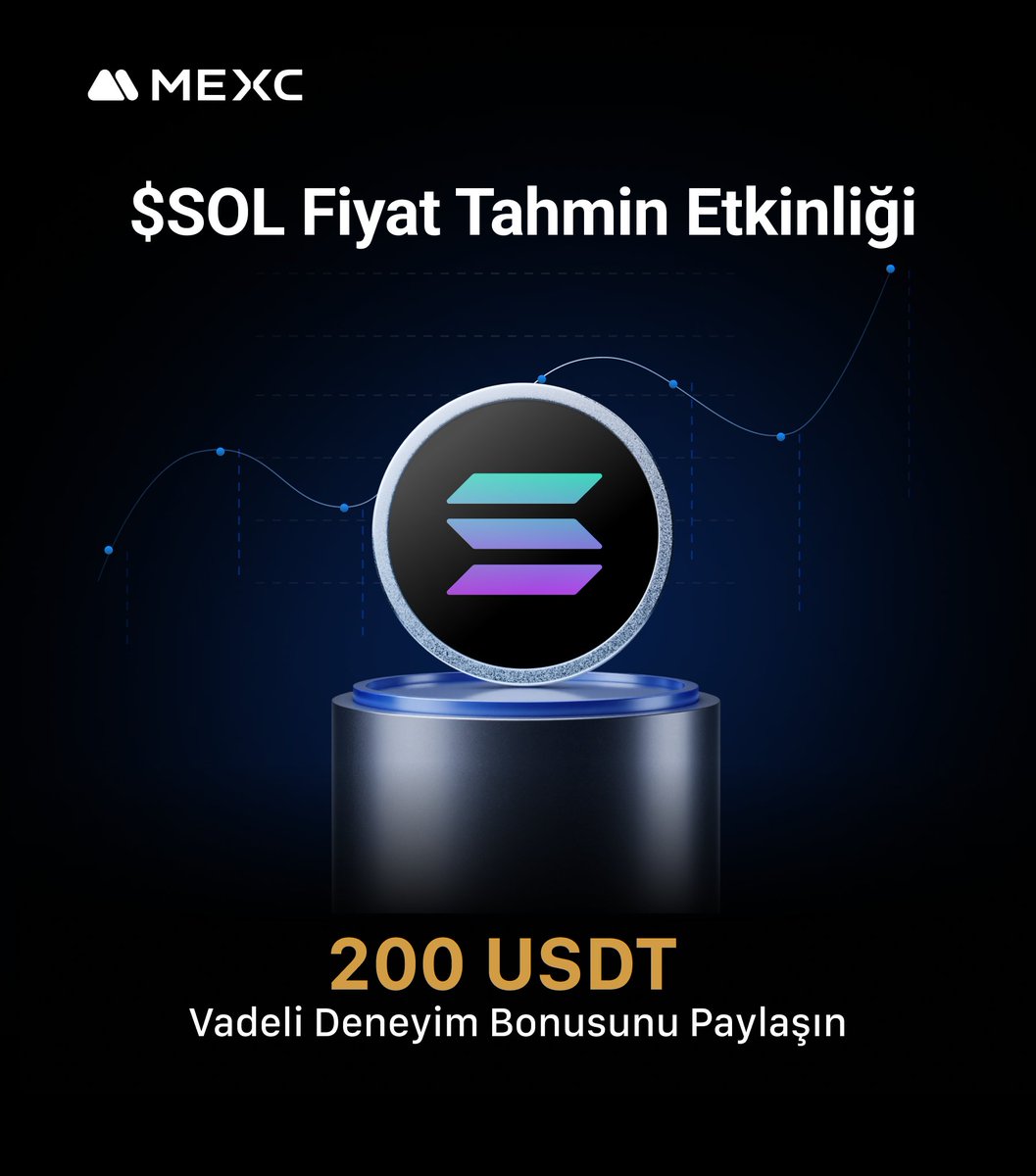 🎉 #MEXC Özel " $SOL Kapanış Fiyatını Tahmin Et" Etkinliği Başlıyor!   

🏆Toplam 200 $USDT Vadeli Deneyim Bonusu Sizleri Bekliyor!    

👀 $SOL Kapanış Fiyatı Sizce Ne Olacak? Tahminlerinizi Bekliyoruz!    

Katılım ve Detaylar 👇
mexctr.info/4onYTsz

#SOL   #MEXC