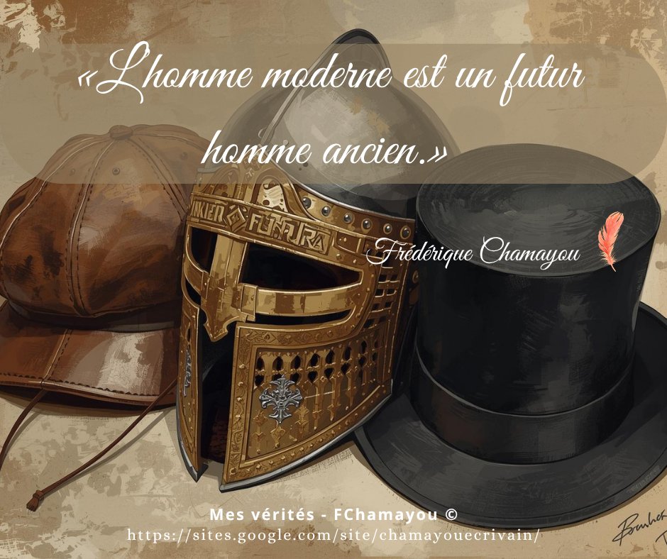 Frédérique CHAMAYOU, écrivaine (@chamayouecrit) on Twitter photo 💦 L’homme moderne est un futur homme ancien.
FChamayou ©🖋️ 
sites.google.com/site/chamayoue…
#citationdujour #citations #citationinspirante #citationdevie #citation #développementpersonnel #philosophie #avenir #passé
Image générée par IA 💦 L’homme moderne est un futur homme ancien.
FChamayou ©🖋️ 
sites.google.com/site/chamayoue…
#citationdujour #citations #citationinspirante #citationdevie #citation #développementpersonnel #philosophie #avenir #passé
Image générée par IA