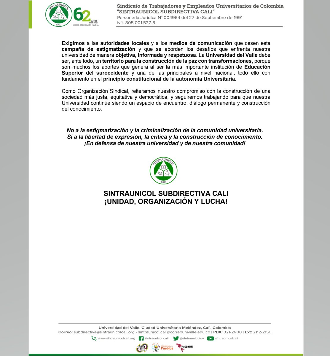 SINTRAUNICOL SUBDIRECTIVA CALI, rechaza enérgicamente la estigmatización y criminalización que se está llevando a cabo en contra de la comunidad Univalluna. #AlejandroEder  y su #secretariadeseguridadyjusticiacali, 
¡¡Unidad, organización y lucha!!
#ATENCIÓN #Universidaddelvalle