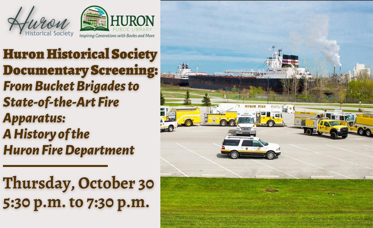 In partnership with the Huron Historical Society, join us for a documentary screening of "From Bucket Brigades to State-of-the-Art Fire Apparatus: A History of the Huron Fire Department" on Thursday, October 30 from 5:30 p.m. to 7:30 p.m.
Learn more: huronlibrary.libcal.com/event/15090500