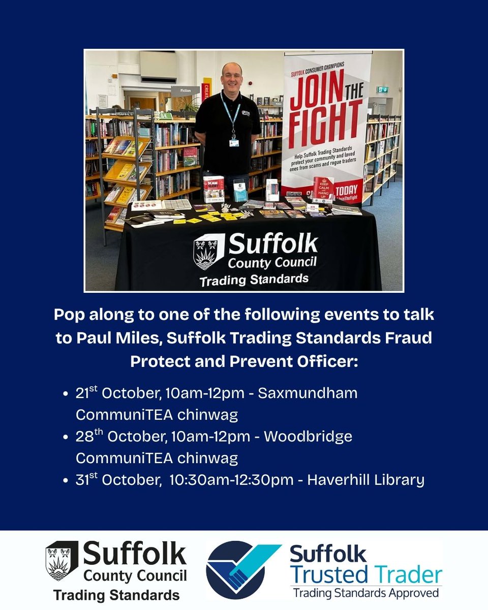 On Friday 31st October, Paul will have his Scams Awareness stand set up at Haverhill Library UK and will also be joined by Mark Smith, Area Coordinator and Police Liaison for Suffolk Neighbourhood Watch Association.