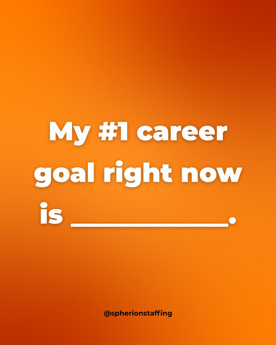 SpherionFargo's tweet photo. Time to share! My #1 career goal right now is ___. Fill in the blank in the comments! 👇 Let's see what everyone is striving for. https://t.co/zV1KreMeUW