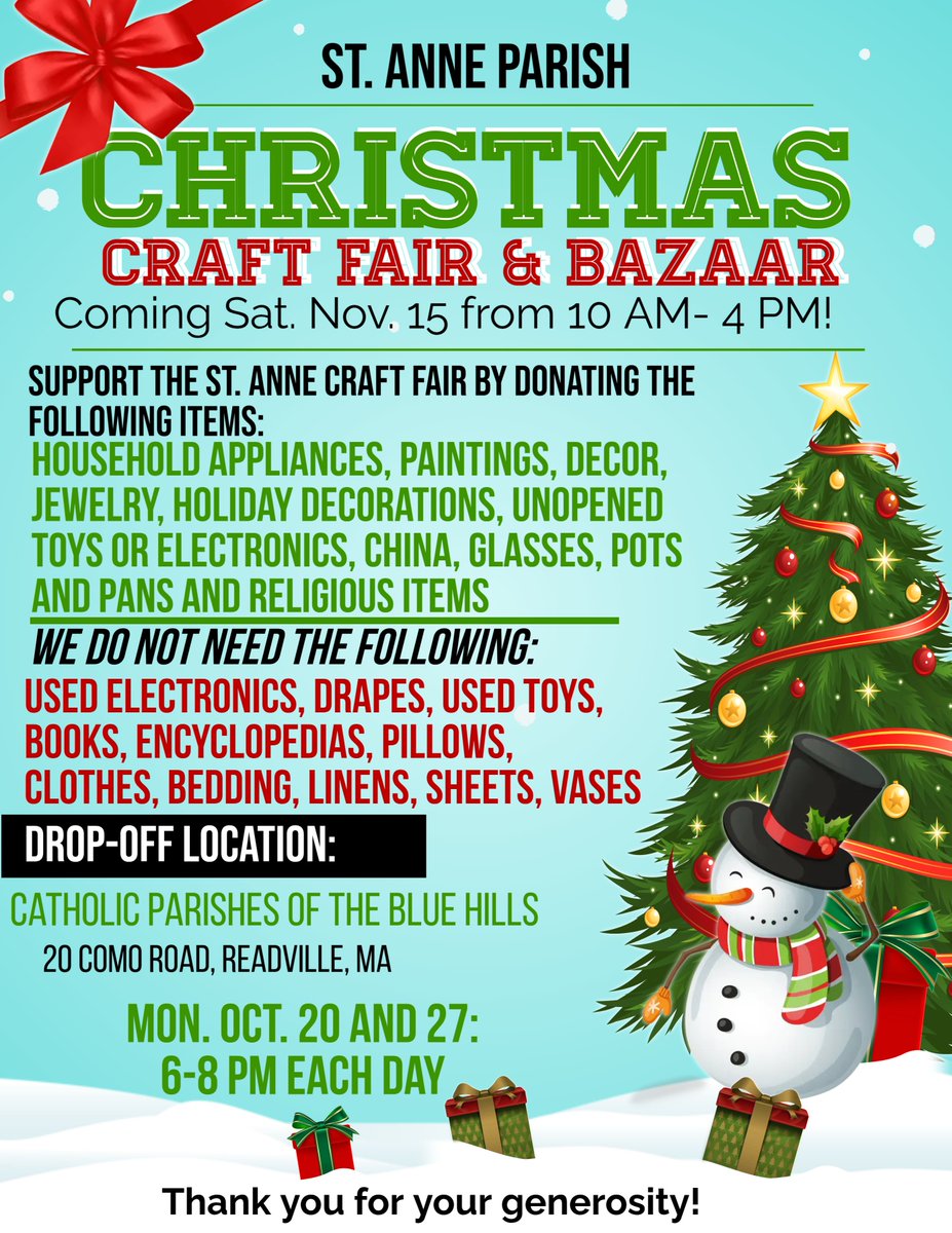 Our next drop off for the St. Anne Parish Christmas Craft Fair and Bazaar will take place on Monday, Oct. 20 from 6-8 PM! Thank you for your support of the Bazaar this year! 

The Craft Fair and Bazaar takes places on Saturday, November 15!