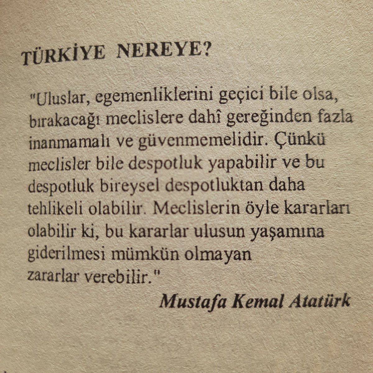 militerenstitu's tweet photo. Uluslar, egemenliklerini geçici bile olsa, bırakacağı meclislere dahi gereğinden fazla inanmamalı ve güvenmemelidir.

Çünkü meclisler bile despotluk yapabilir ve bu despotluk bireysel despotluktan daha tehlikeli olabilir. 

— Gazi Mustafa Kemal ATATÜRK https://t.co/neZuTwXKeU