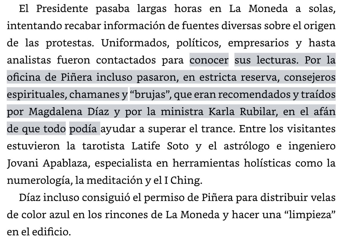 Estoy leyendo "Piñera en jaque" de Paula Catenay y Gloria Faúndez. Tiene cosas bien interesantes de lo político y lo íntimo en el gobierno de Piñera y sus momentos críticos, pero no puedo dejar de compartir esto, contexto 18-O: