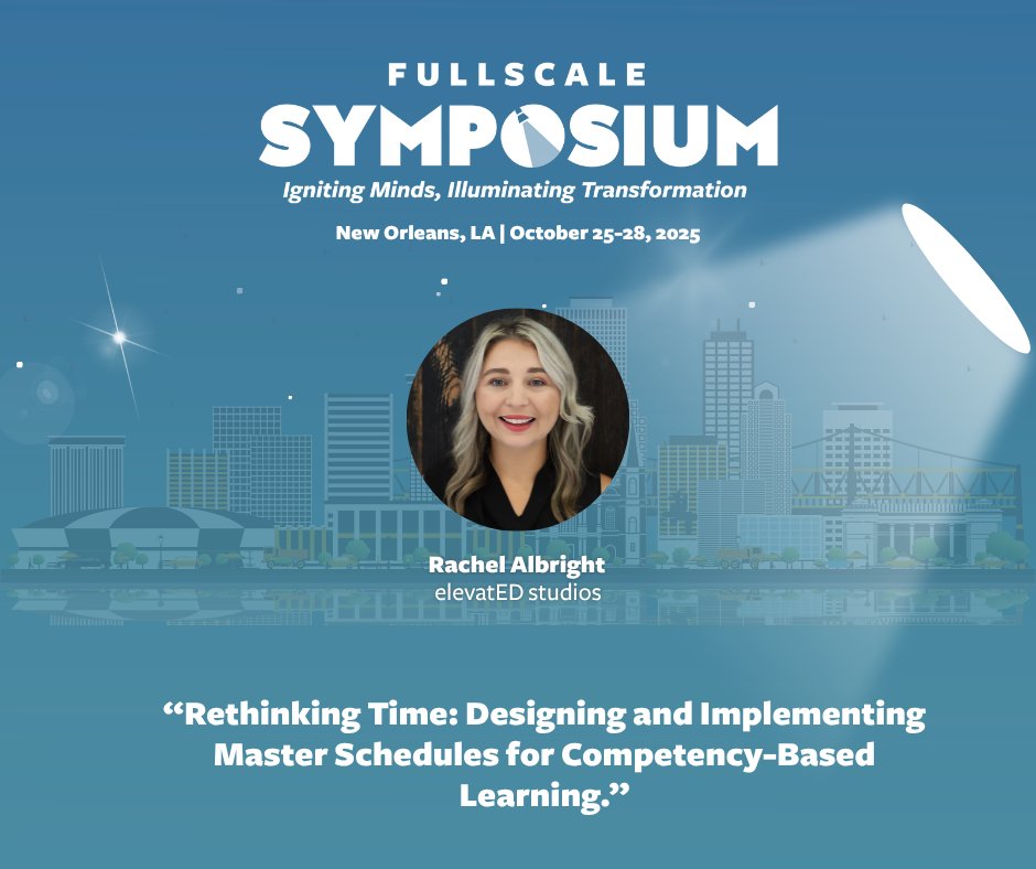 ElevatEDSt123's tweet image. New Orleans, we’re coming your way! 🎺✨
Catch Rachel Albright of elevatED studios at the FullScale Symposium presenting “Rethinking Time: Designing and Implementing Master Schedules for Competency-Based Learning.”
#FullScaleSymposium #ElevatEDStudios #CompetencyBasedLearning