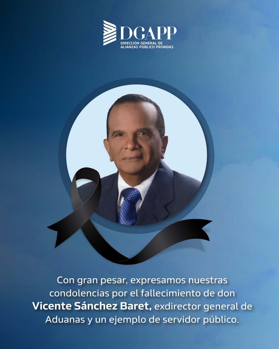 DGAPPRD's tweet image. Con gran pesar, expresamos nuestras condolencias por el fallecimiento de don Vicente Sánchez Baret, exdirector general de Aduanas. Su dedicación y principios en el servicio público permanecerán como un valioso legado para el país.

#DGAPP
