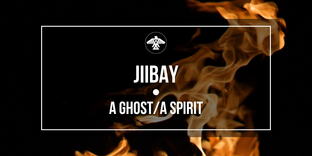 Jiibay (a ghost/a spirit)

- Ojibwe People’s Dictionary)