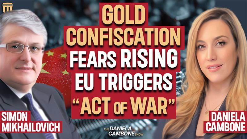 Gold Confiscation Risk Explodes; EU Seizes Chinese Chip Giant, Mikhailovich Says it’s Act of War

Watch now: youtu.be/7yrBZK1fbeQ

#gold #china #economy #finance #money #usd <a href="/DanielaCambone/">Daniela Cambone-Taub</a>