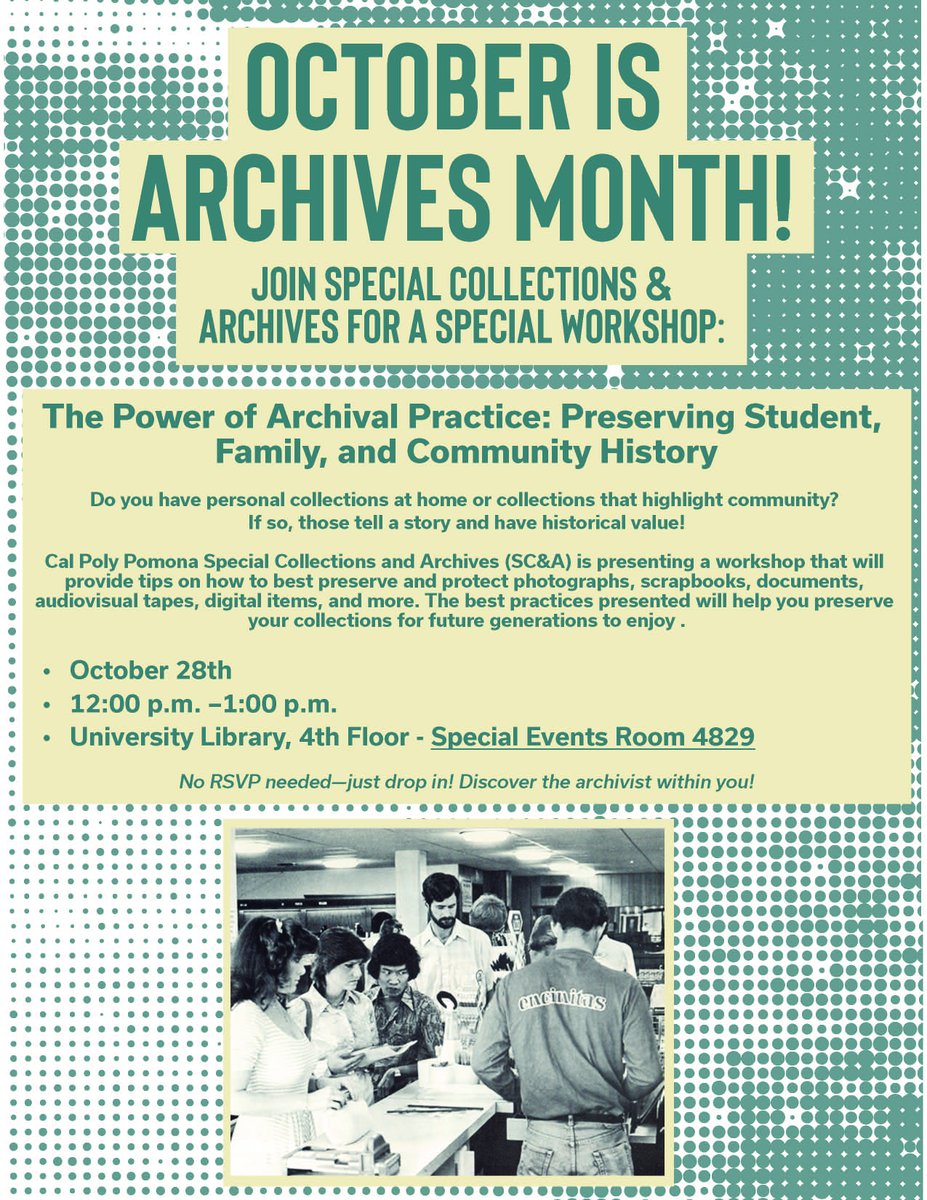 cpplibrary's tweet image. October is Archives Month! 📚 Join Cal Poly Pomona Special Collections & Archives on October 28th, 12–1 p.m. in the University Library, Room 4829, for a free workshop on preserving your personal, family, and community history. For an email reminder: cpp.libcal.com/event/15568095