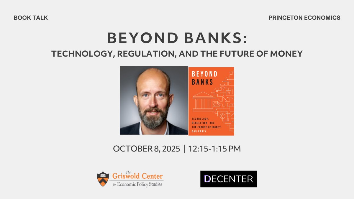 PrincetonGCEPS's tweet photo. Pleased to share the recording from our recent talk on October 8, 2025 with @DanAwrey  on “Beyond Banks
Technology, Regulation, and the Future of Money” moderated by Carolyn Wilkins.
This talk was cosponsored with the 
@DeCenter_PU  

https://t.co/zAc6gxqTkI https://t.co/yOTshFmch4