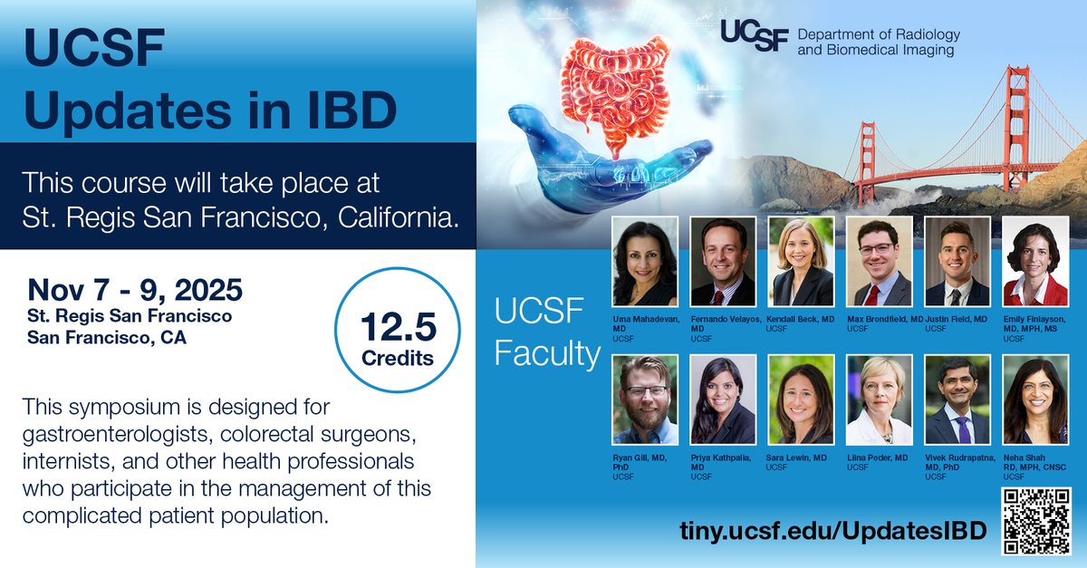 UCSF Inflammatory Bowel Disease, Nov 7-9 in SF. Intro to IBD Ultrasound workshop, didactic lectures, case presentations, speed-round specialty focus mini-lectures. 12.5 CME credits. radiology.ucsf.edu/cme