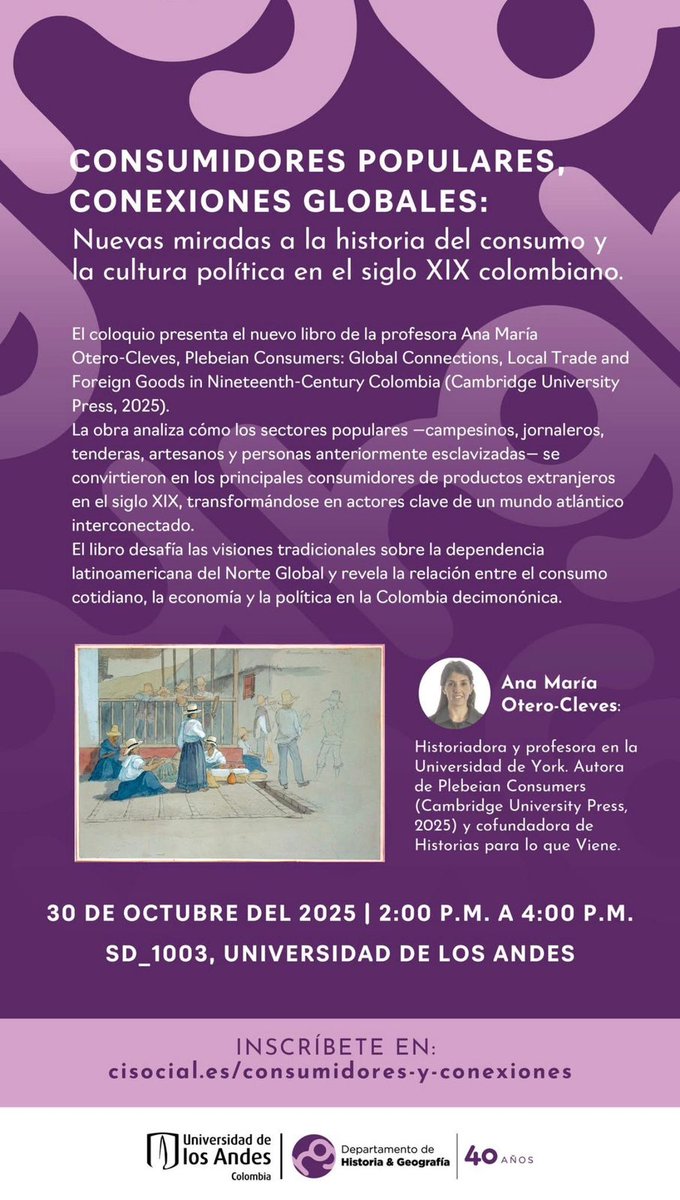 ¡Te invitamos al Coloquio: Consumidores populares, conexiones globales! 🌎🗺Explora junto a <a href="/amoterocleves/">Ana María Otero-Cleves</a> su nuevo libro sobre consumo cotidiano y política 👀

🗓 Jueves 30 de octubre
⏰️ 2:00 - 4:00 p.m. 
📍 SD 1003, Uniandes
-
🔗 Inscríbete aquí: cisocial.es/consumidores-y…
