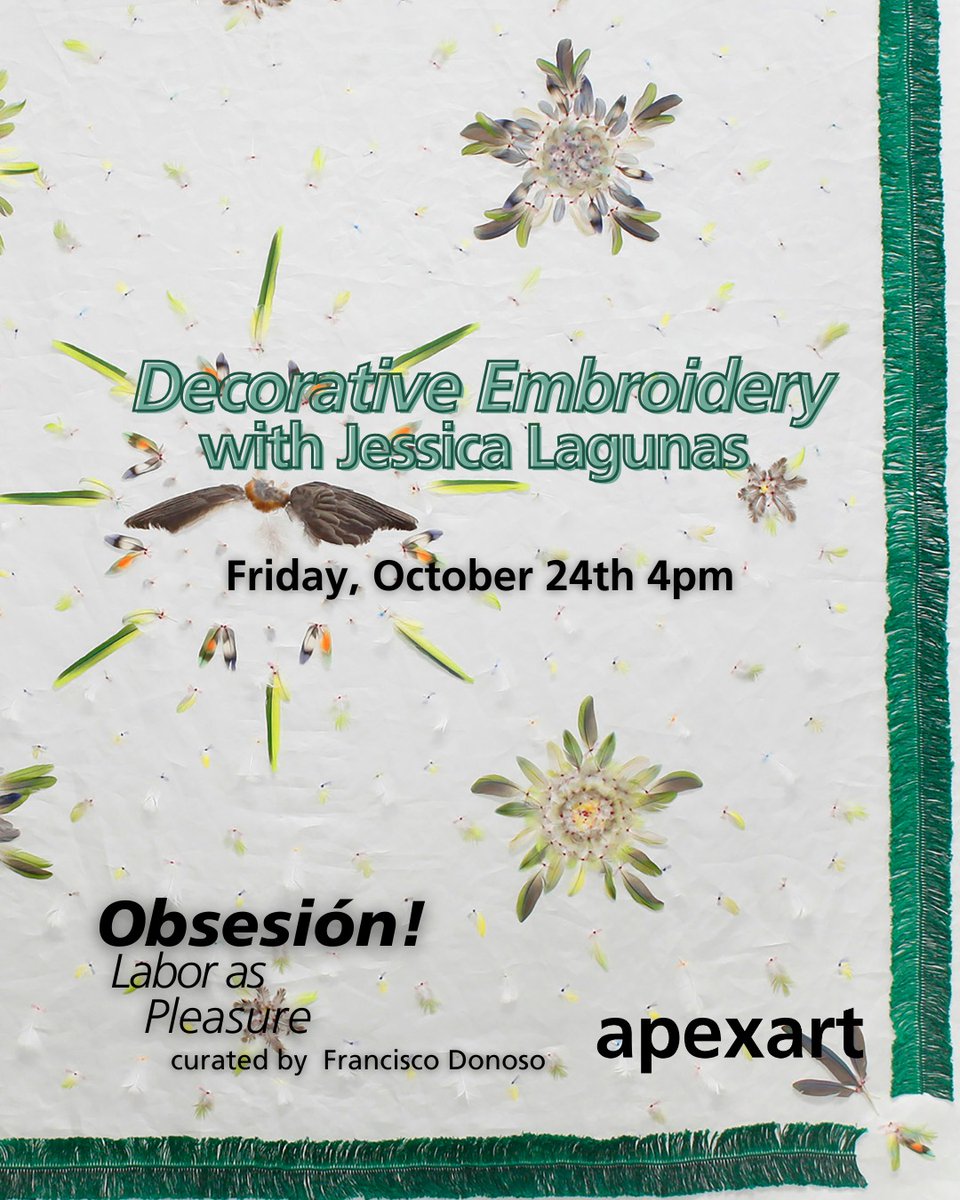 On Friday, October 24 from 4 - 6pm EDT as part of Obsesión! Labor as Pleasure, artist Jessica Lagunas invites you to a two-hour hands-on embroidery workshop. 

Image Caption: Jessica Lagunas, Mantón de Plumas (Feathered Shawl), 2022-24