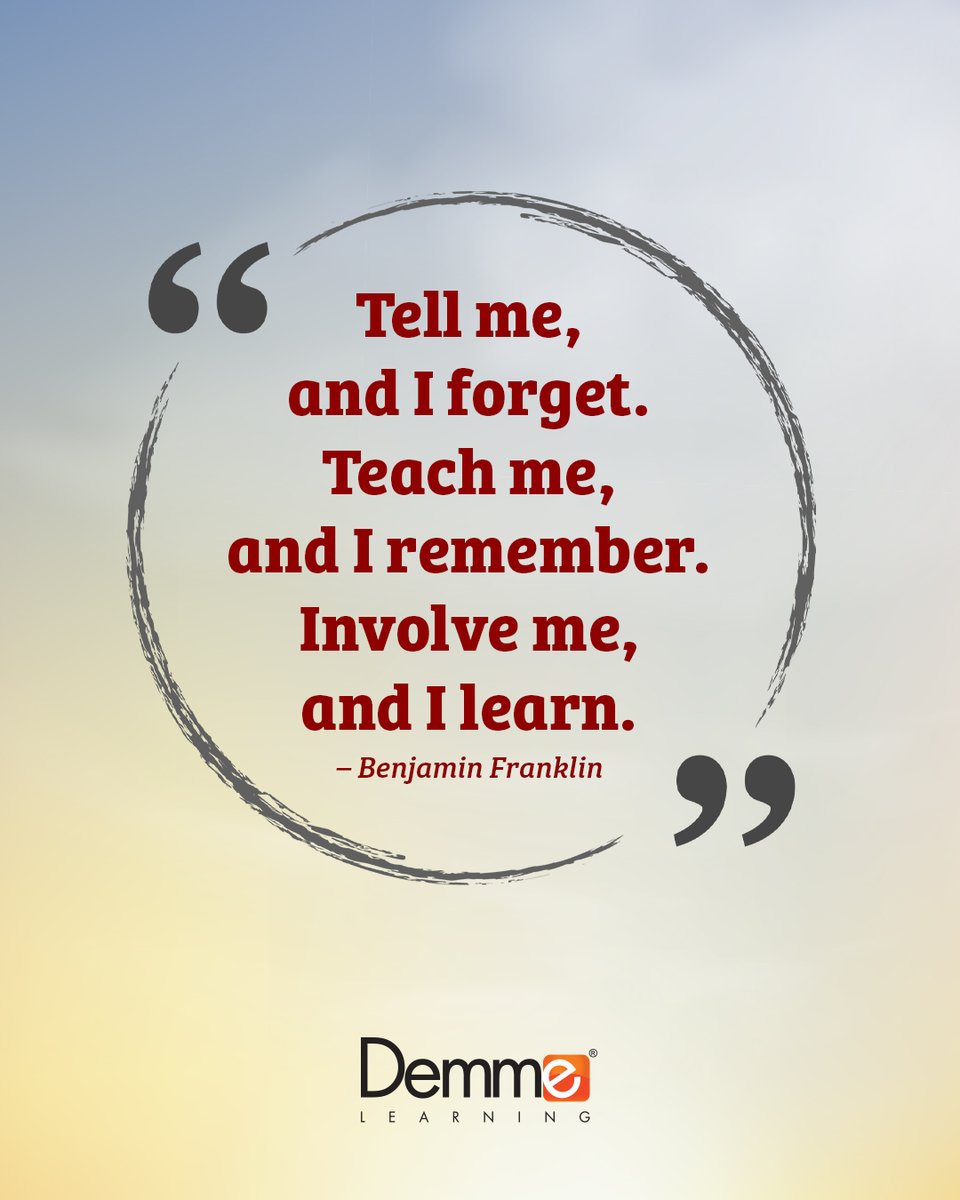 DemmeLearning's tweet image. "Tell me, and I forget. Teach me, and I remember. Involve me, and I learn." – Benjamin Franklin
#educationquote #inspirationalquote
