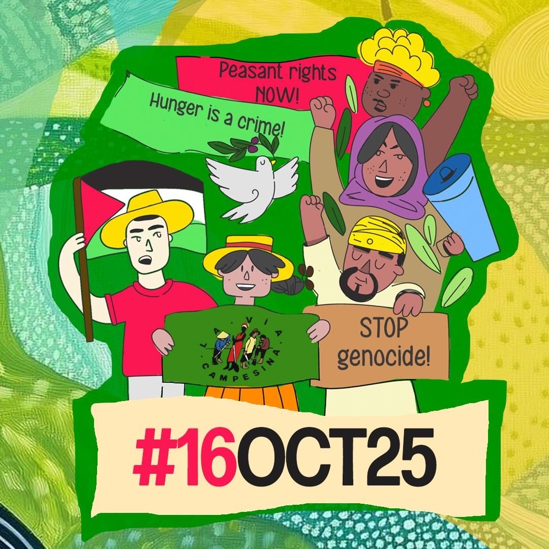 ViaCampesinaBE's tweet photo. #16oct25 𝐈𝐧𝐭𝐞𝐫𝐧𝐚𝐭𝐢𝐨𝐧𝐚𝐥 𝐃𝐚𝐲 𝐨𝐟 𝐀𝐜𝐭𝐢𝐨𝐧 𝐟𝐨𝐫 𝐏𝐞𝐨𝐩𝐥𝐞’𝐬 𝐅𝐨𝐨𝐝 𝐒𝐨𝐯𝐞𝐫𝐞𝐢𝐠𝐧𝐭𝐲, 𝐚𝐧𝐝 𝐚𝐠𝐚𝐢𝐧𝐬𝐭 𝐓𝐫𝐚𝐧𝐬𝐧𝐚𝐭𝐢𝐨𝐧𝐚𝐥 𝐂𝐨𝐫𝐩𝐨𝐫𝐚𝐭𝐢𝐨𝐧𝐬
👉https://t.co/h9OQK6KnSj
#FoodSovereigntyNOW #SystemicTransformationNOW @via_campesina https://t.co/PPoZE11M2G