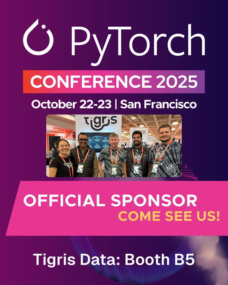 TigrisData's tweet image. Come visit Tigris at Booth B5 at #PyTorchCon! Next Tues/Weds, Oct 22-23 in Downtown San Francisco! Tigris + PyTorch opens a world of opportunities like streaming massive datasets during training. Come see what else is new in #OpenSource #AI & #ML!