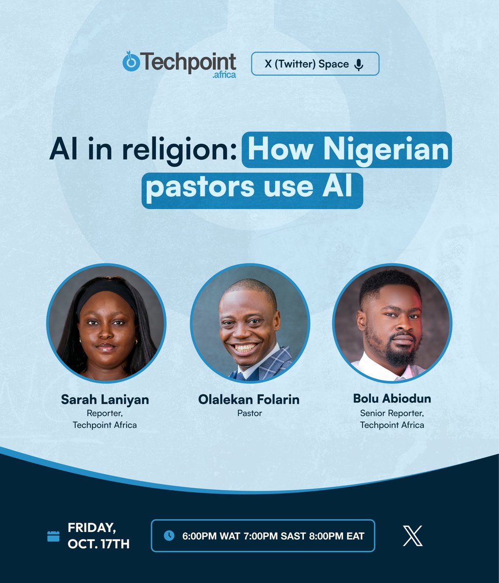TechpointAfrica's tweet photo. In a few minutes, we go live on Techpoint Africa X Space , exploring AI in Religion: How Nigerian Pastors Use AI.

Join the discussion and share your thoughts on where technology meets faith.

Happening today | 6 PM WAT 

Set your reminder: https://t.co/7eAggNVXtj https://t.co/szvpPAB41H