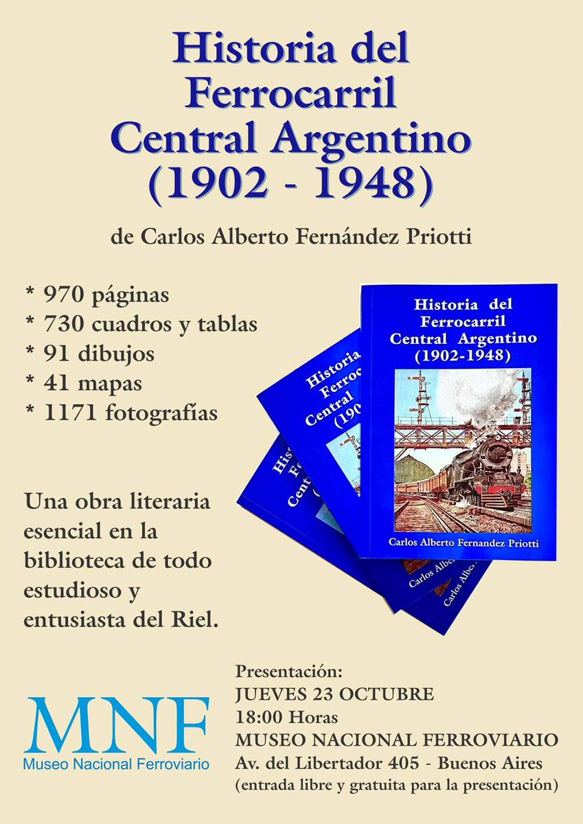ajbilstein's tweet photo. ¡Atención! El jueves 23 Carlos Fernández Priotti presenta la segunda parte de su libro "Historia del F.C. Central Argentino" que comprende el período comprendido entre 1902 y 1948. La cita es en el Museo Nacional Ferroviario (Av. Libertador 405 CABA) a las 18 hs. ¡Nos vemos allí! https://t.co/glXmA63vBc