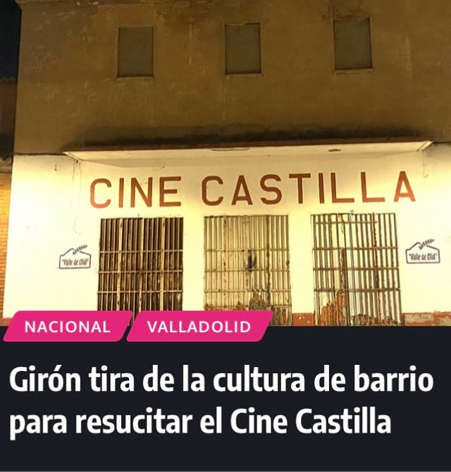 Girón tira de la cultura de barrio para resucitar el cine Castilla. Asociaciones, artistas y vecindario se unen este sábado 18 para presionar a las autoridades en el sangrante caso del semiabandono del edificio vallisoletano. social24horas.com/giron-tira-de-…
