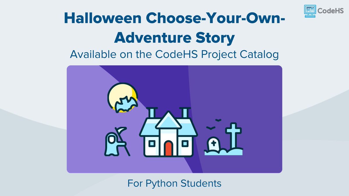 CodeHS's tweet image. Looking for a fun Halloween project? Try our Halloween Choose-Your-Own-Adventure Story! Find the project here: buff.ly/86sWVbb
