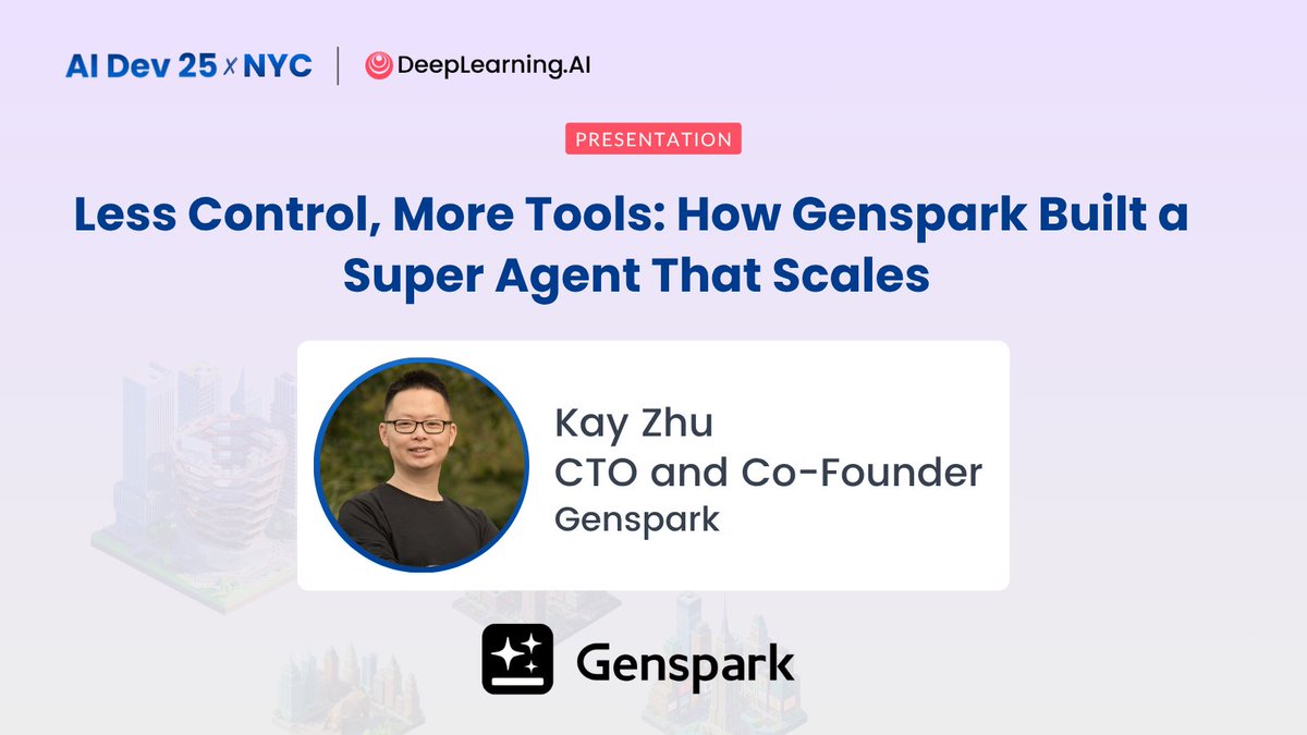 DeepLearningAI's tweet image. How do you build a Super Agent that scales?
On November 14, hear Kay Zhu, Co-founder and CTO of @genspark_ai, explain how giving AI agents more autonomy and the right tools enables smarter systems.
✨ Join his session at AI Dev 25 x NYC!
Get your tickets here:…