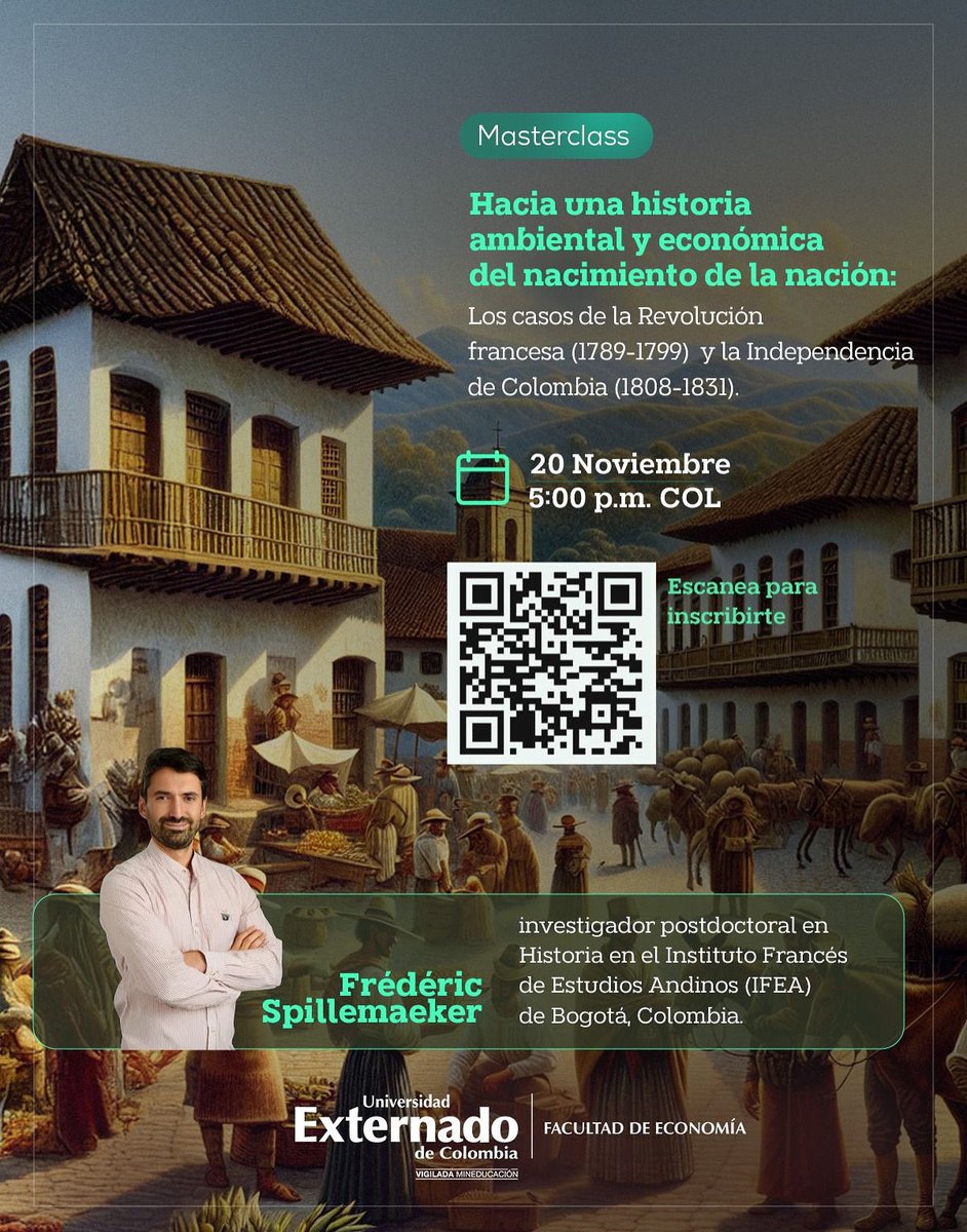 🌿💬 ¿Y si la historia también se contara desde la naturaleza?

📚 Masterclass: “Hacia una historia ambiental y económica del nacimiento de la nación” con Frédéric Spillemaeker 🇫🇷

🗓 20 nov | ⏰ 5:00 p.m. | 💻 Zoom
👉 uexternado.zoom.us/meeting/regist…

#HistoriaAmbiental #Economia