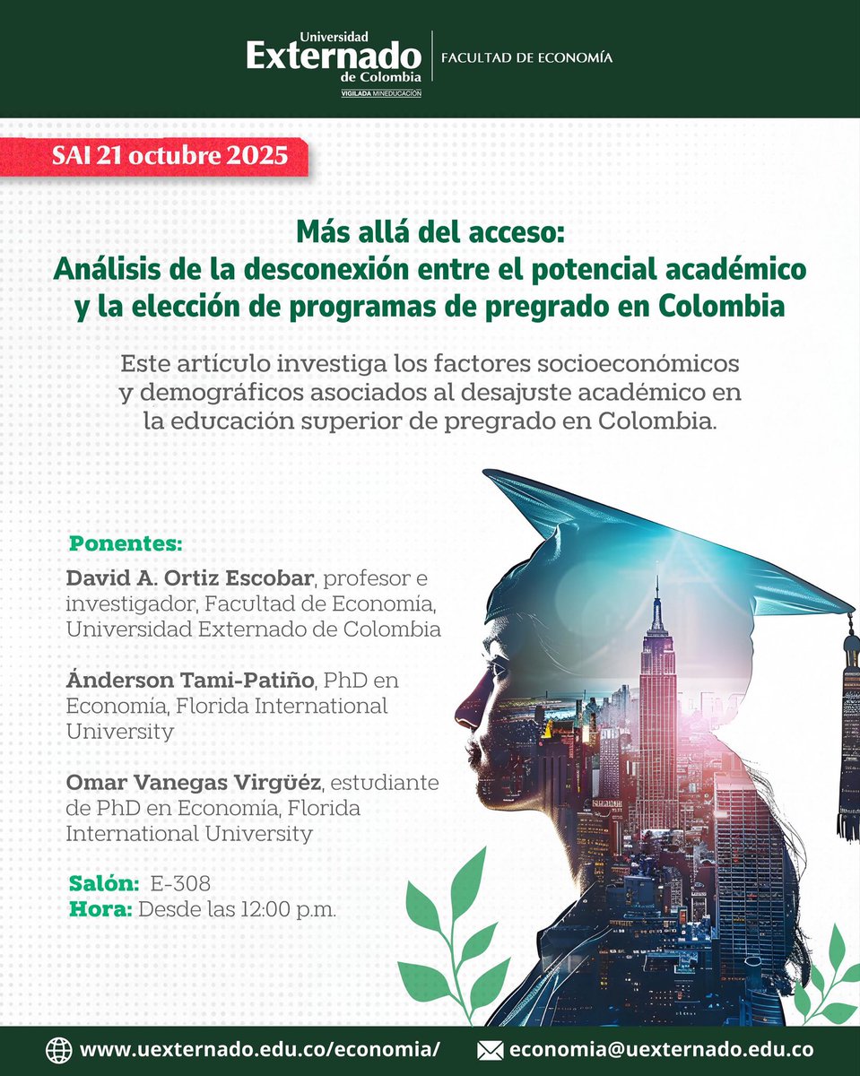 🎓 SAI |

📚 Más allá del acceso: la desconexión entre el potencial académico y la elección de programas en Colombia 🇨🇴

🗓 21 oct. | 🕛 12:00 p.m. | 📍 E-308
🎙 David Ortiz, Ánderson Tami-Patiño y Omar Vanegas Virgüez.

👉 forms.office.com/r/2L7TNuQdbZ

#SAIExternado #Economía