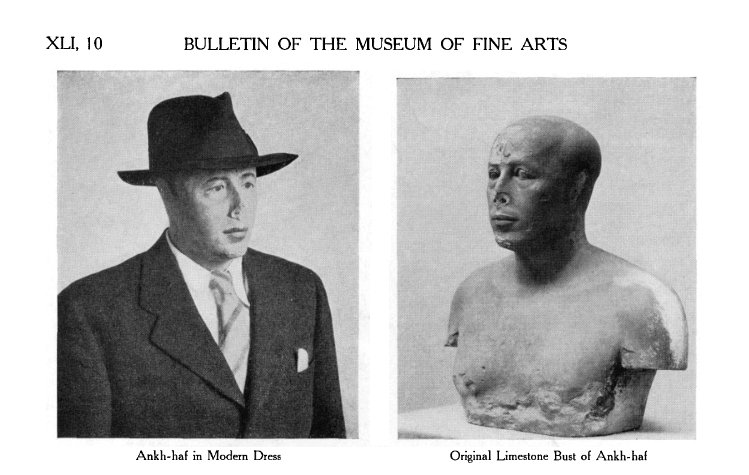 <a href="/sonnysehra/">𝒮𝒪𝒩𝒩𝒴 𝒮𝐸𝐻𝑅𝒜 ੴ</a> In 1942, the bust of Ankhhaf was purposely evacuated to protect it during World War II. During this time, curators had a little fun and dressed a replica of the bust in modern male clothing, as seen below.

And it is interesting to note that "the hat and coat of the writer, who